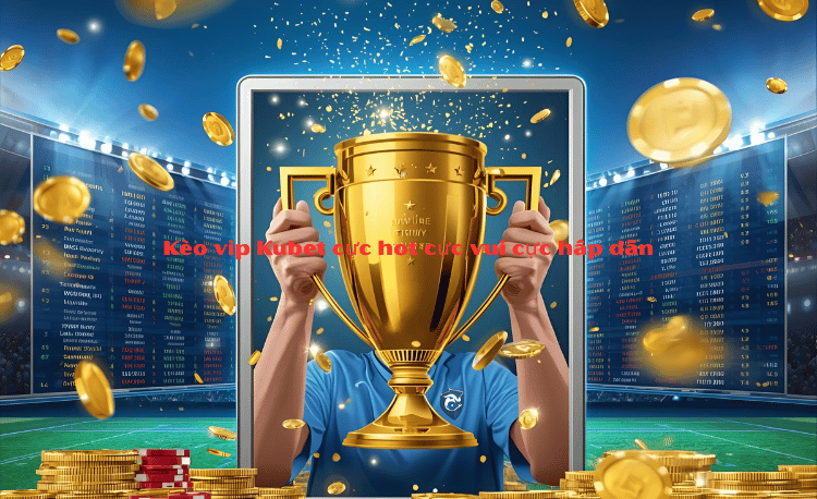 TOP 7 Cách Quay Hũ Kubet Dễ Trúng & Bí Quyết Nổ Hũ Cực Khủng 1 Quay Hũ Kubet